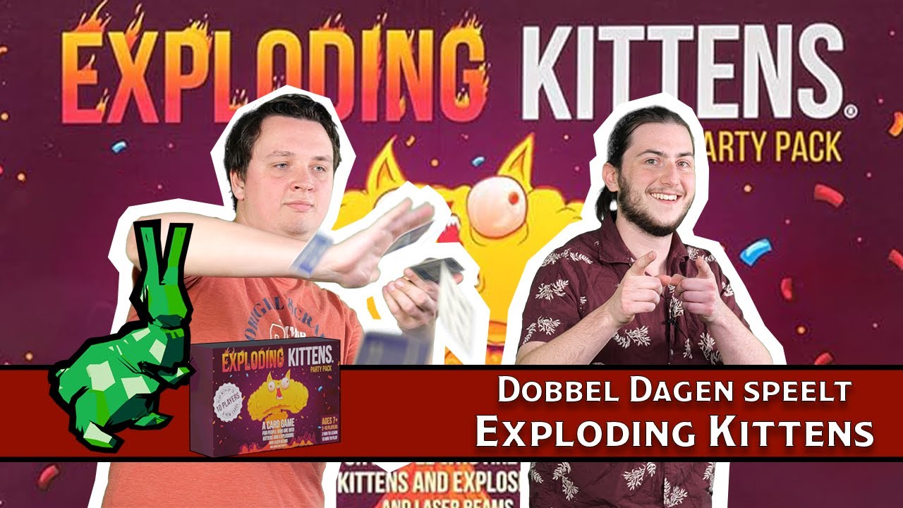 Dobbel Dagen speelt EXPLODING KITTENS